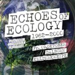 zeitgeisty: be part of ... Echos of Ecology 1962-2000